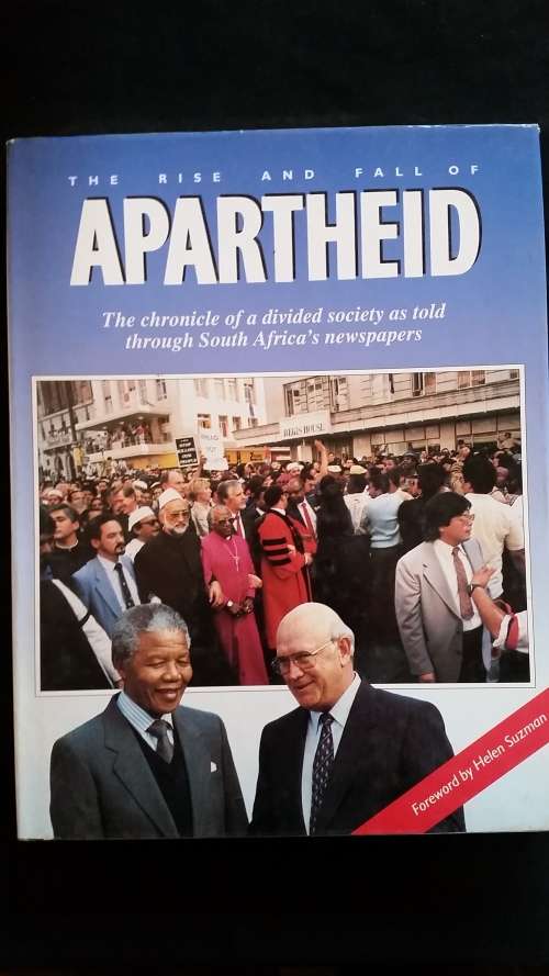 The Rise and Fall of Apartheid (Hard Cover)